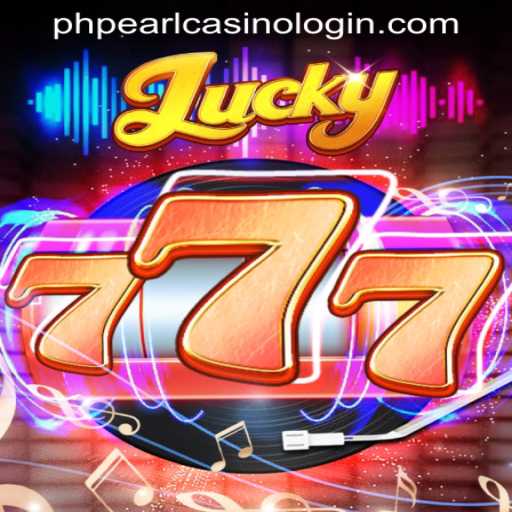 Discover the Excitement of Lucky777 at PHPEARL CASINO