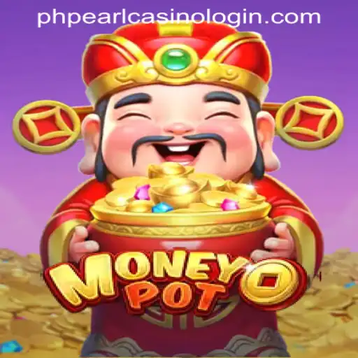 Exploring MoneyPot: A Dive into the World of PHPEARL CASINO LOGIN